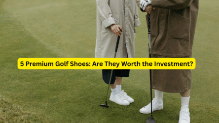 5 Premium Golf Shoes: Are They Worth the Investment?