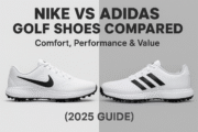 Nike vs Adidas Golf Shoes: Which Brand Wins for Comfort, Performance & Value in 2025?